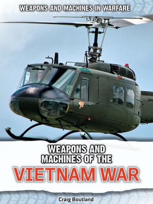 cover image of Weapons and Machines of the Vietnam War
